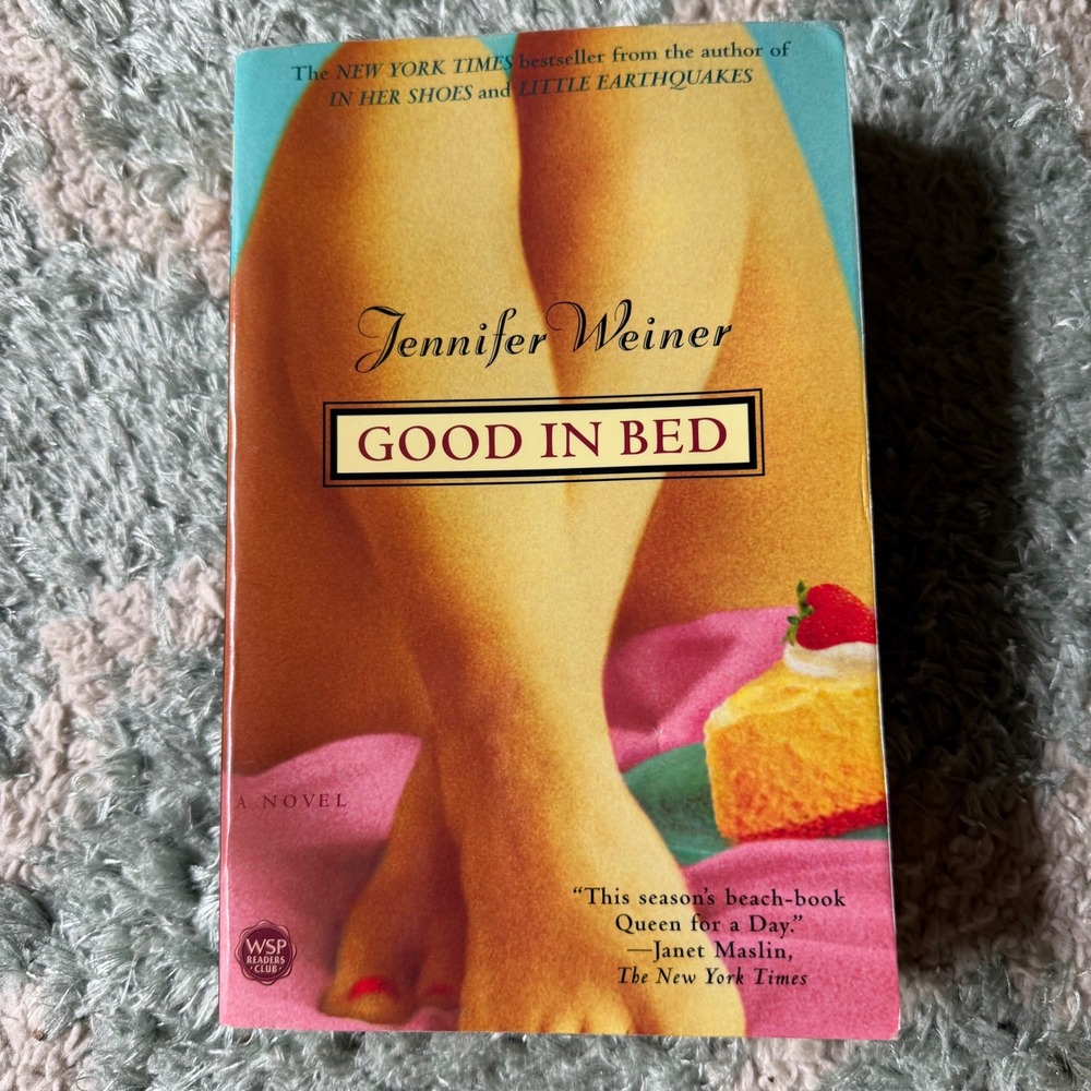 Jennifer Weiner Good In Bed Paperback Novel Womens Fiction Romance